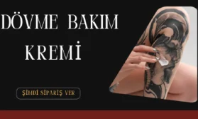 Dövme Öncesi Ve Sonrası Bakım Ürünleri